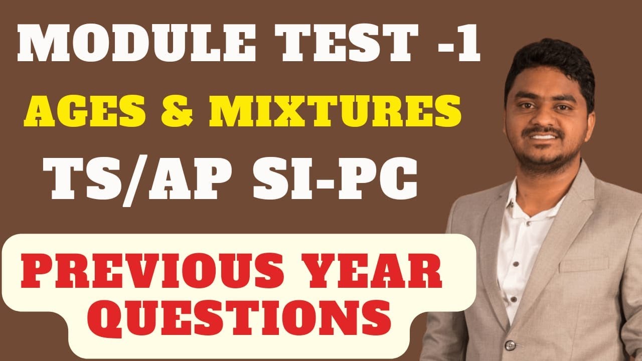 AGES & MIXTURES SI-PC Previous Questions Explanation