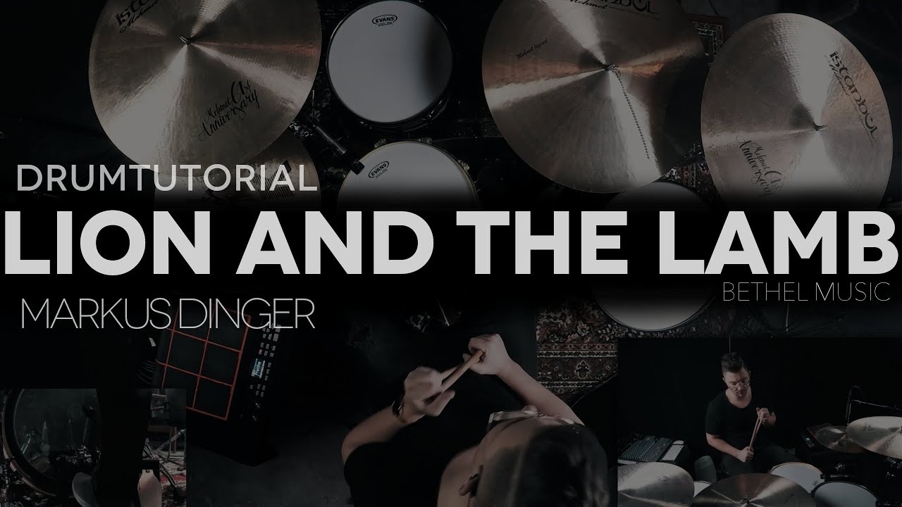 LION AND THE LAMB - BETHEL MUSIC - Drumcover/-tutorial Markus Dinger