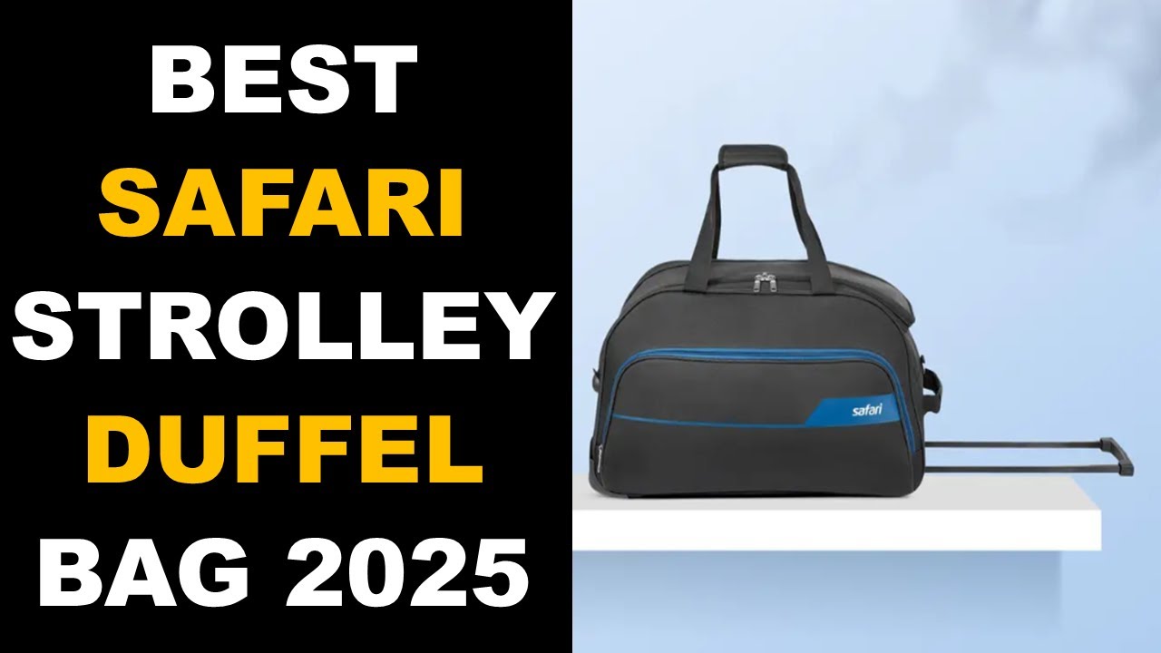 Best Safari Lira Strolley Duffel Bag for Travel in India 2025