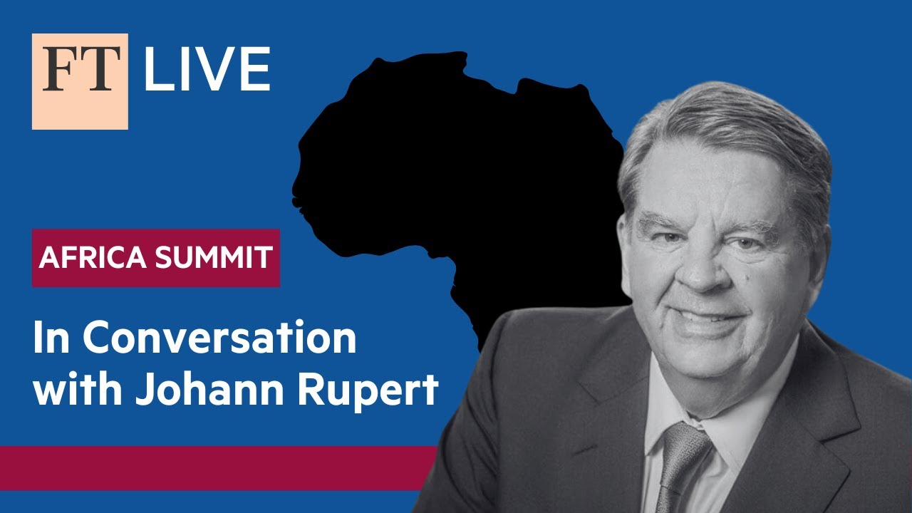 Johann Rupert in Conversation | FT Africa Summit 2019 Highlights