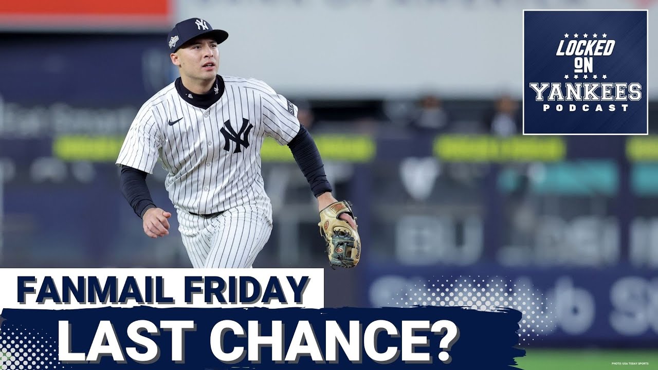 FANMAIL FRIDAY:  Is time RUNNING OUT for Anthony Volpe? | Yankees Podcast