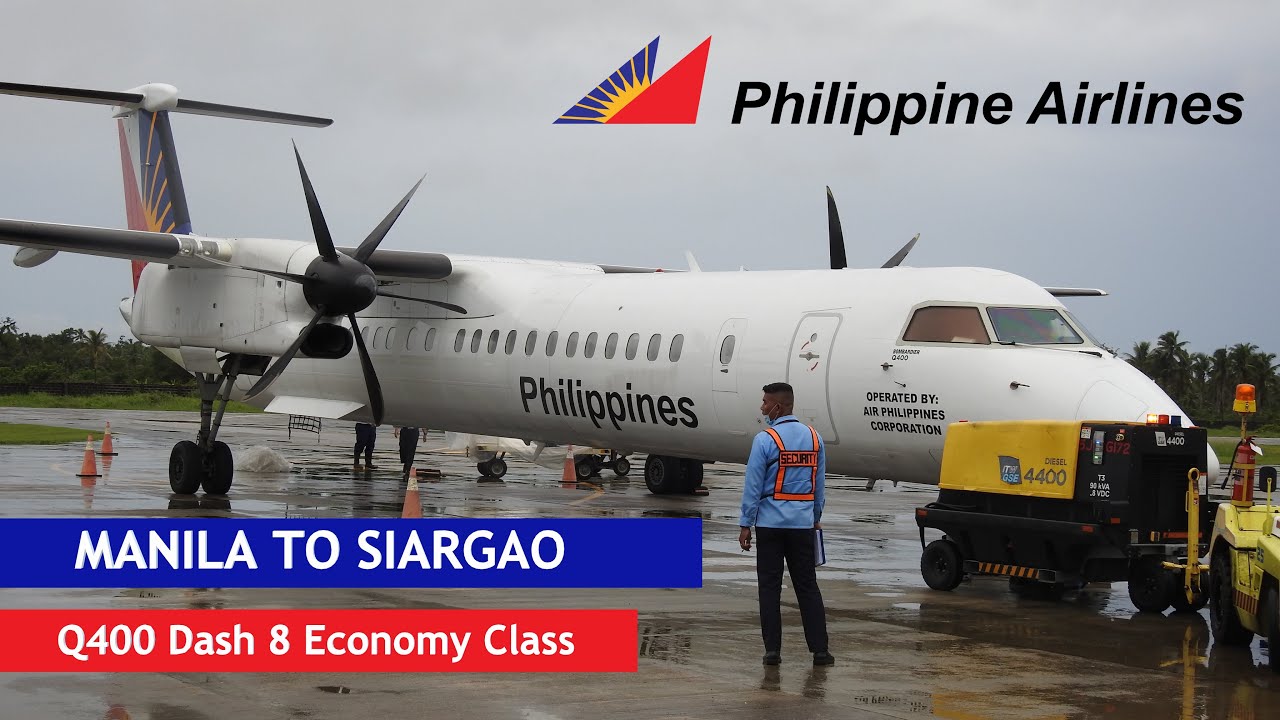 Manila to Siargao Island: Philippine Airlines Q400 Dash 8 + Cancelled Flight Experience