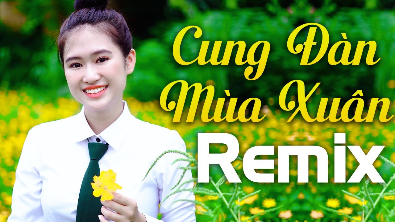 CUNG ĐÀN MÙA XUÂN REMIX - Mở To Lên Giai Điệu Hào Hùng Tổ Quốc - Nhạc Đỏ Cách Mạng 2021