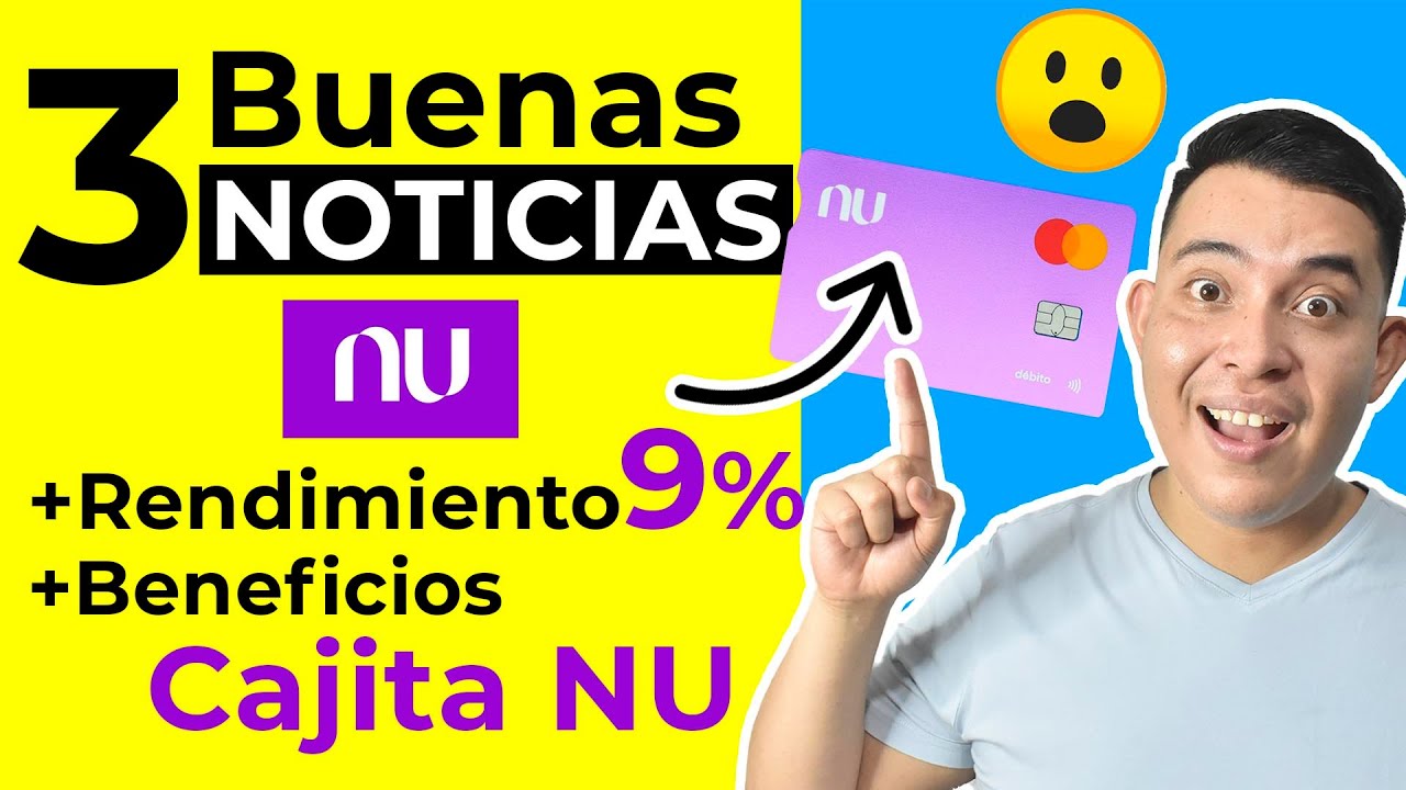 💜 3 BUENAS NOTICIAS NU 😱 [Cuenta NU con M&aacute;s Beneficios 🟣 M&aacute;s Rendimiento 🟣 M&aacute;s Accesibilidad]