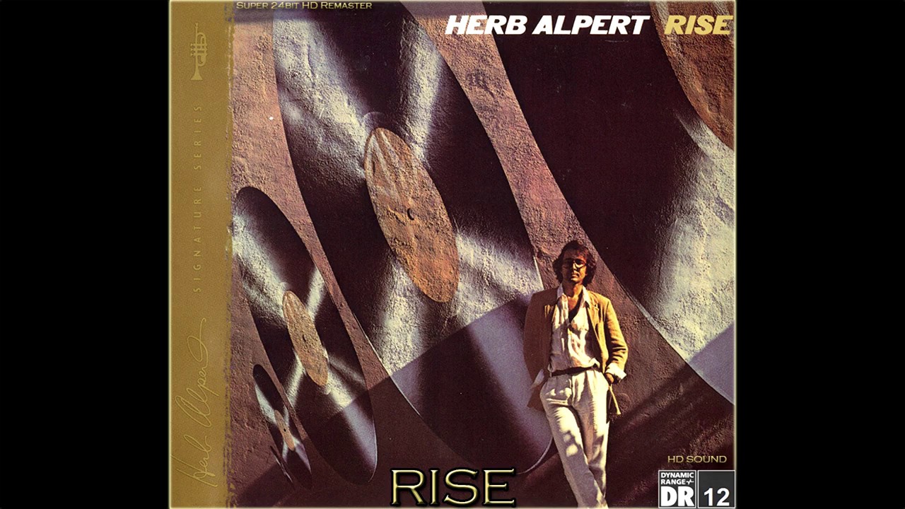 Herb Alpert - RISE (2018 HD Audiophile Mix), [Super 24bit HD Remaster], HQ