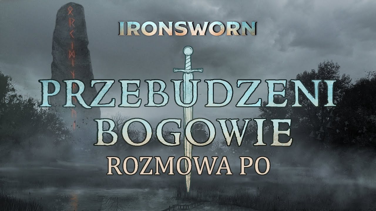 Sesja RPG | IRONSWORN | PRZEBUDZENI BOGOWIE, Rozmowa po kampanii