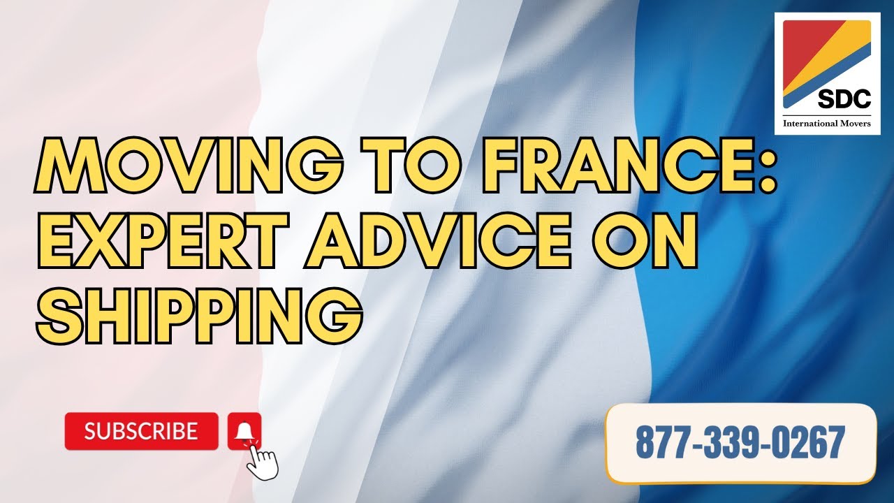 Moving to France: Expert Advice on Shipping and Lifestyle Adjustments