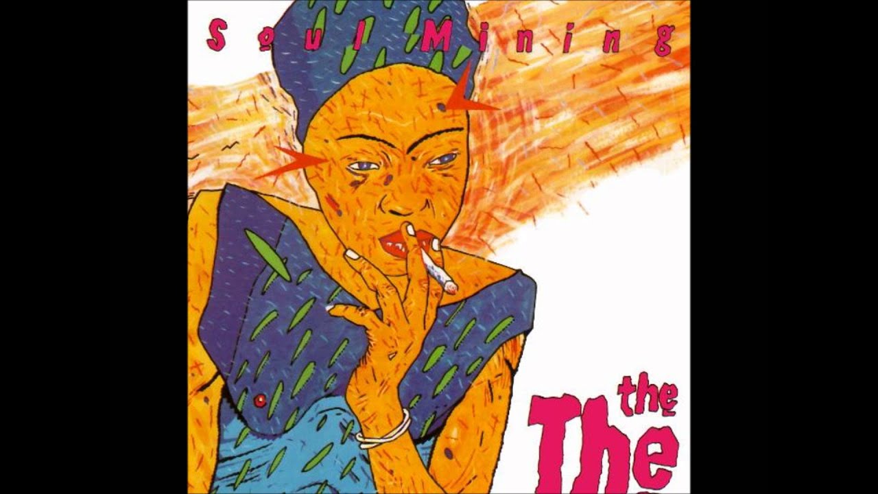 The The-Soul Mining (Extended Remix) 1986 (Original version released in 1983)