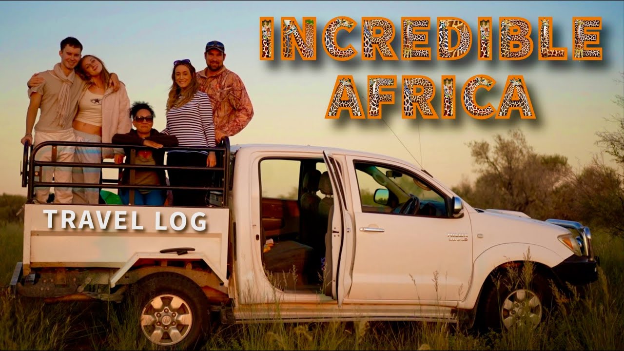 Incredible Africa - Travel Vlog
