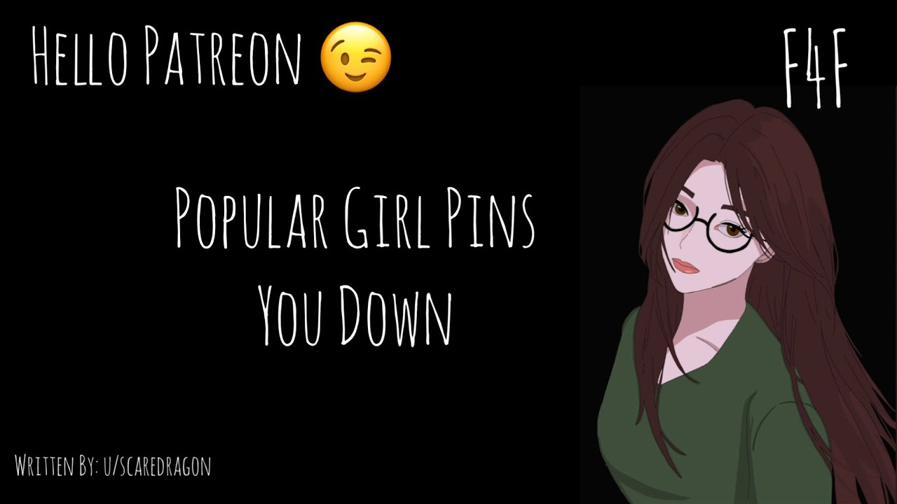 ASMR Girlfriend: Popular Girl Pins You Down [F4F] [PATREON EXCLUSIVE]