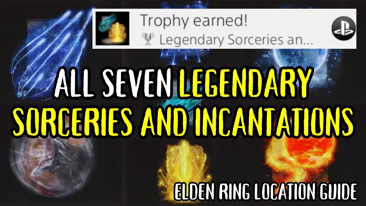 All Legendary Sorceries and Incantations Locations in Elden Ring