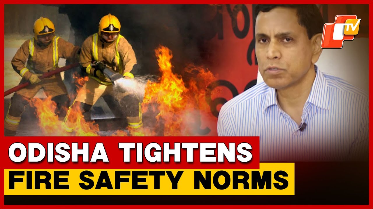 Odisha Steps Up Fire Safety Checks After Hong Kong Apartment Tragedy