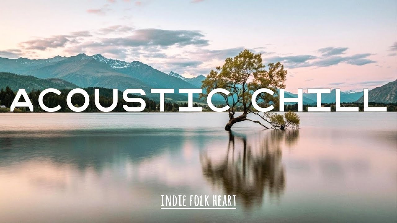 Indie Folk Playlist 🌙 Soft Acoustic & Emotional Folk Music for Calm & Sleep