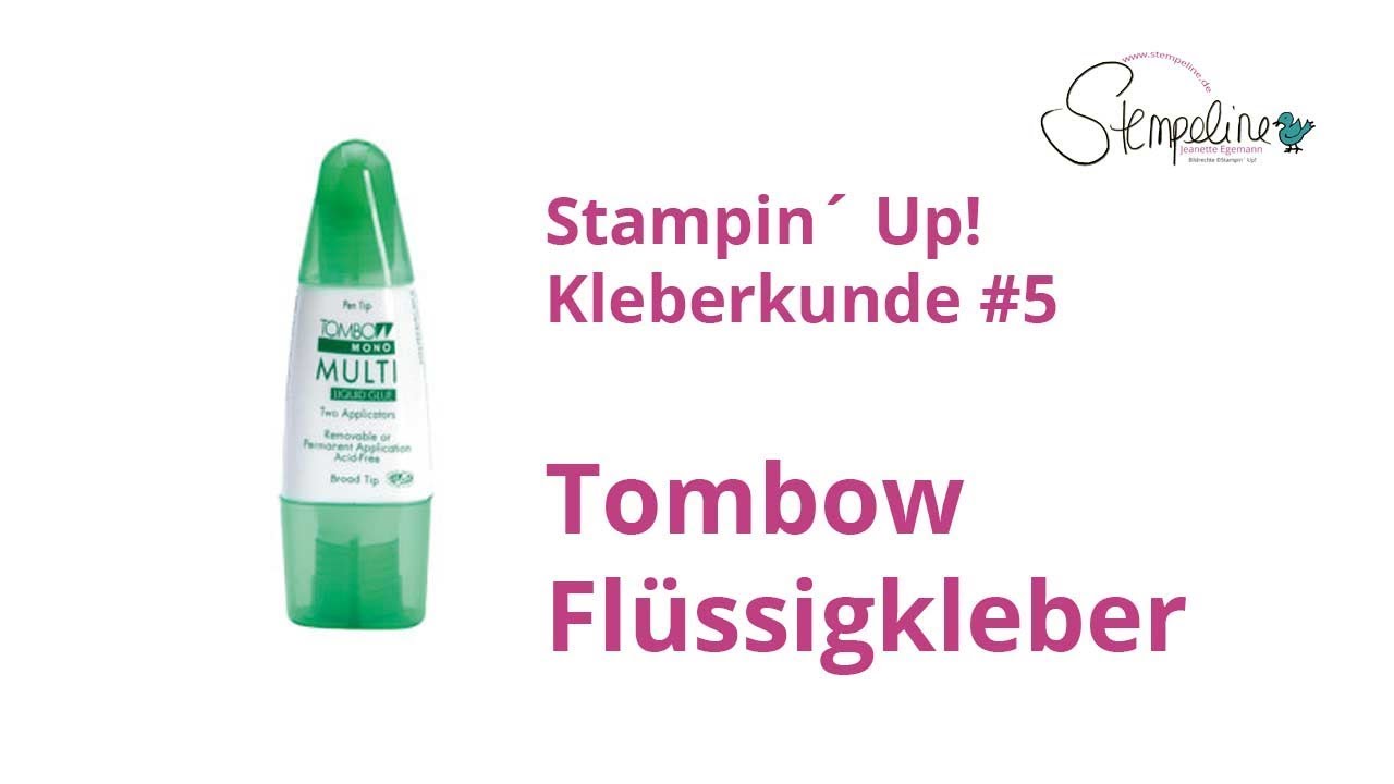 Stampin´ Up! Kleberkunde #5 - Tombow Mehrzweck-Flüssigkleber
