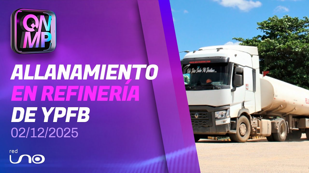 ALLANAMIENTO EN REFINERÍA DE YPFB DEJA CUATRO ARRESTOS, en Que No Me Pierda