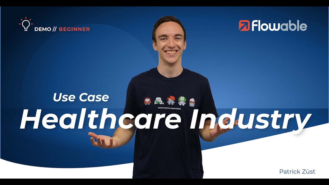 Use Case: Healthcare Industry | Flowable | 2025