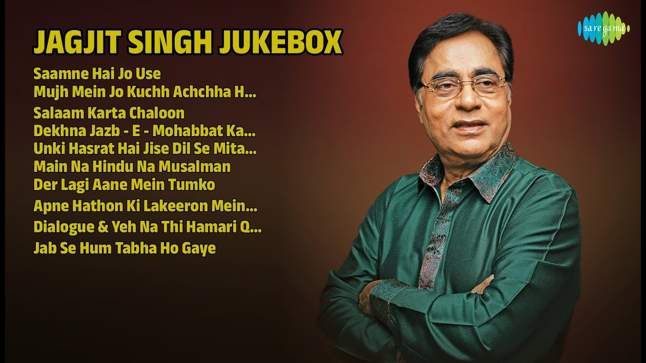 Jagjit Singh Songs | Saamne Hai Jo Use | Der Lagi Aane Mein Tumko | Jab Se Hum Tabha Ho Gaye