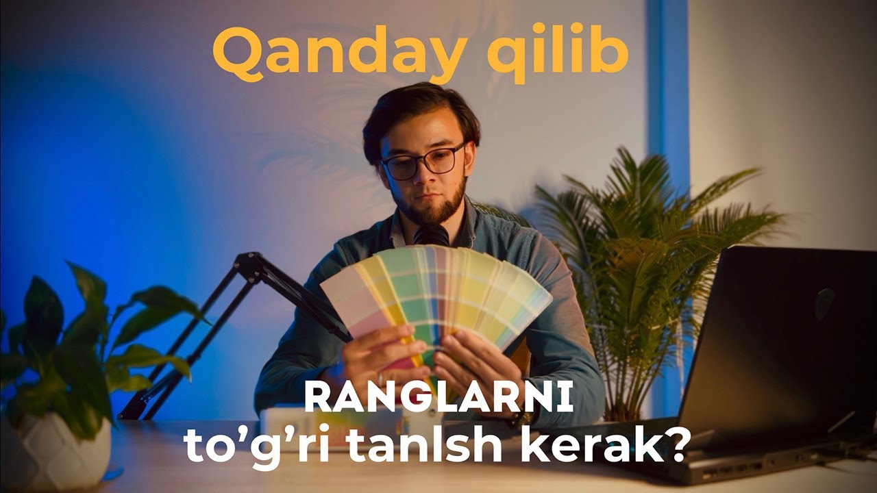Rang tanlashdan oldin bu videoni ko'ring!