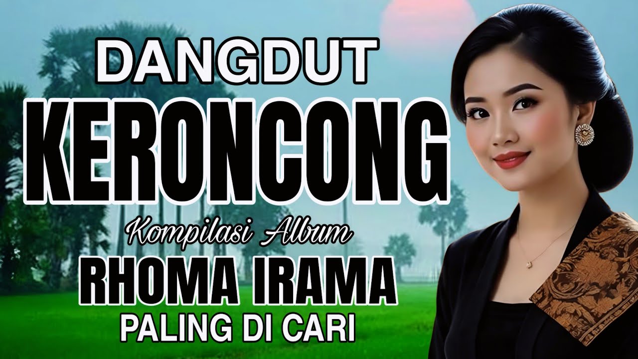 DANGDUT KERONCONG KOMPILASI ALBUM RHOMA IRAMA PALING DI CARI
