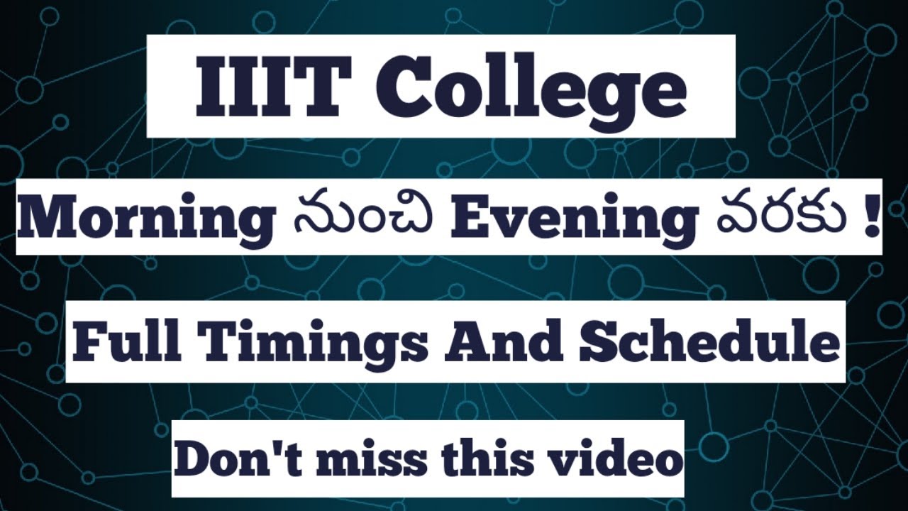 iiit classes Timings | morning to evening full schedule |basara iiit | iiit nuzvid | focus fire Rguk