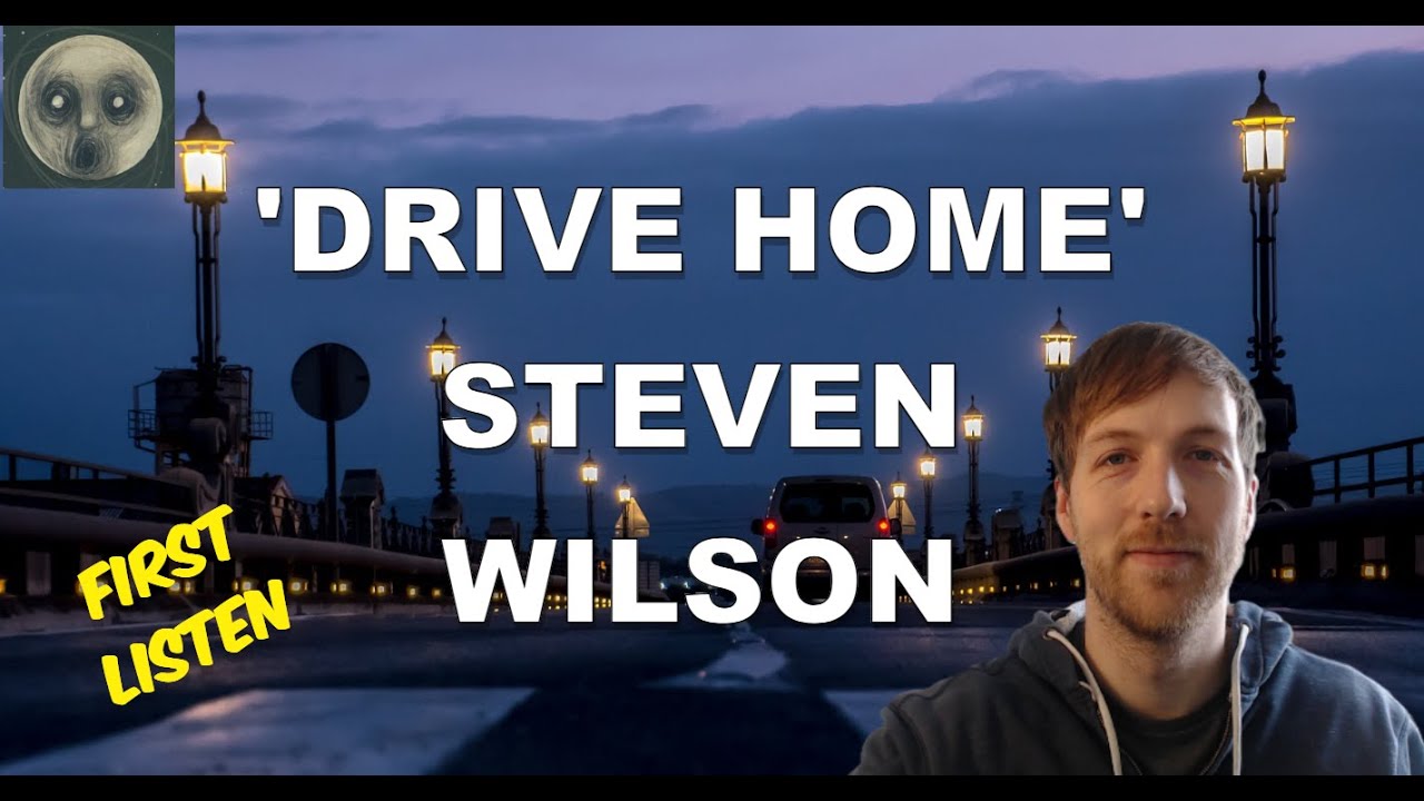 'Drive Home' For The First Time Steven Wilson
