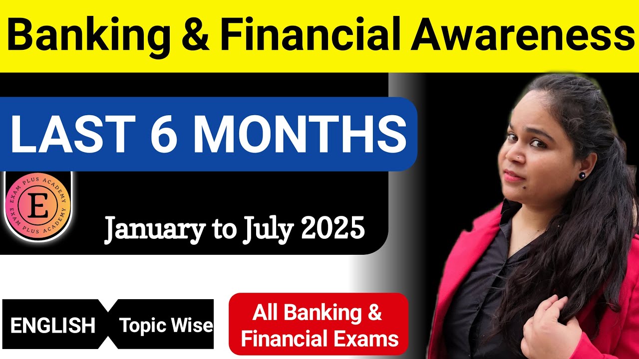 Last 6 Months Banking & Financial Awareness in English ⭐⭐⭐⭐⭐ (Jan to July2025)