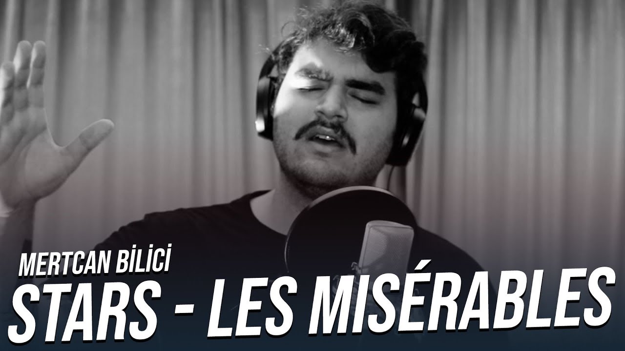 Mertcan Bilici - Stars (Les Misérables)