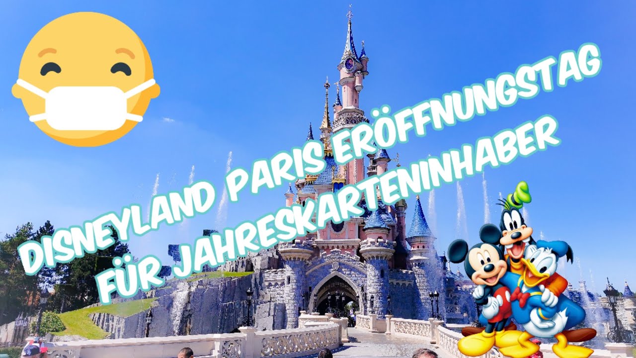 Disneyland Paris Vlog- Wiedereröffnung nach Corona Schließung für Jahreskarten Inhaber!