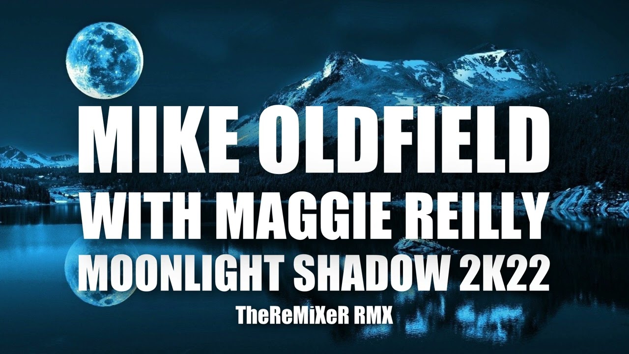 MIKE OLDFIELD - MOONLIGHT SHADOW 2K22 (TheReMiXeR RMX)