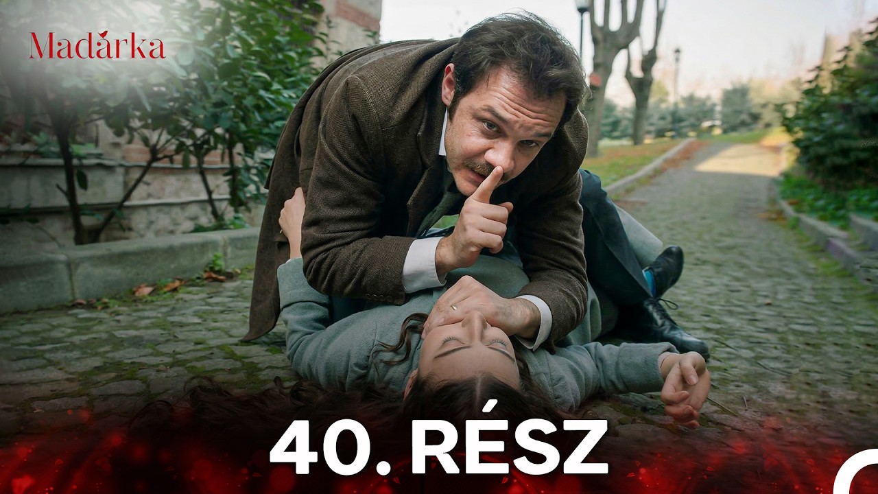 Madarka 40. Rész (Magyar Szinkron)