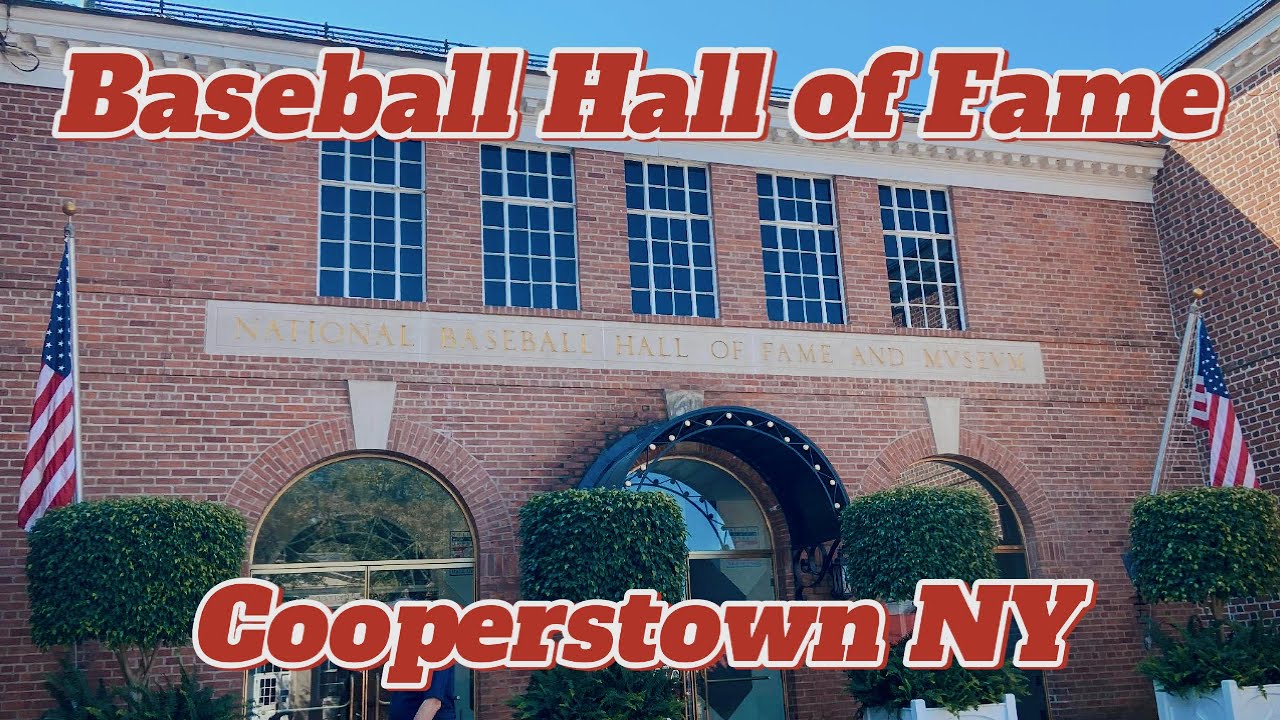 Baseball Hall of Fame Cooperstown New York Tour