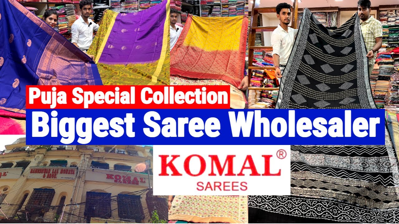 The Biggest Saree Wholesaler in Kolkata Barabazar | KOMAL SAREES | Puja Special Saree Collection