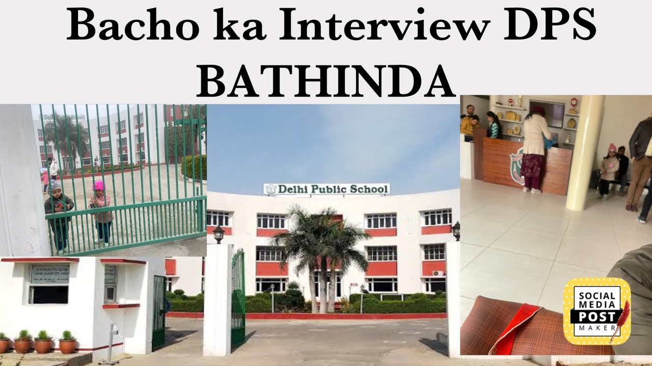 Interview in DPS Bathinda| delhi public school 🏫 bathinda| aaj ham gaye bacho k interview k liye