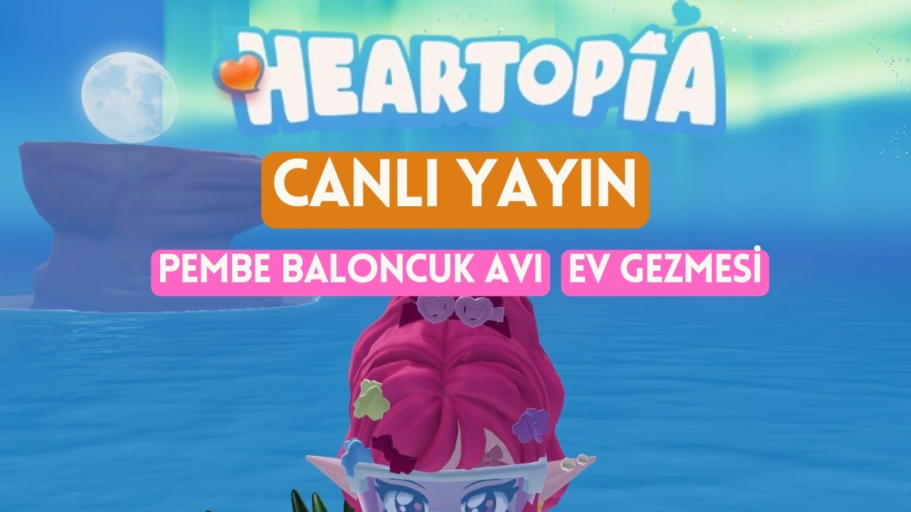 Heartopia Geleneksel Beşinci Haftasonu Yayını🌼 #heartopia