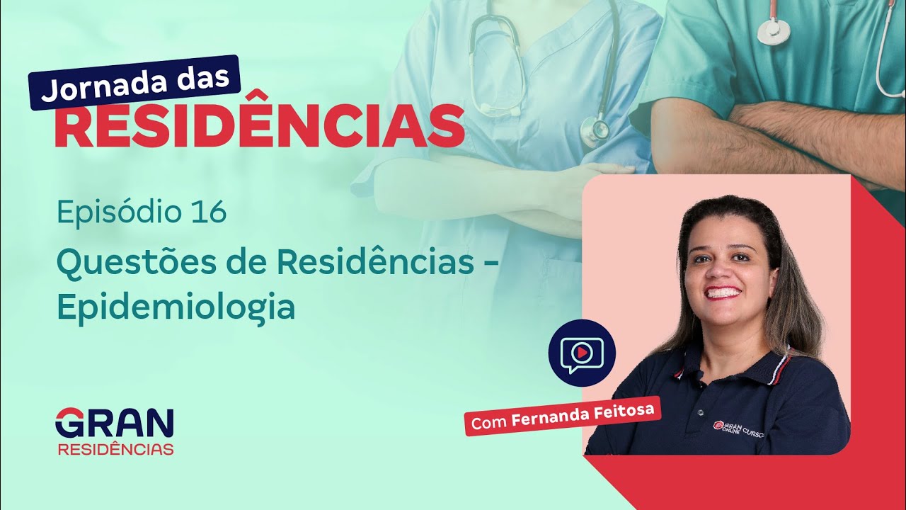 Jornada das Residências EP16: Questões de Residências -  Epidemiologia com Fernanda Feitosa