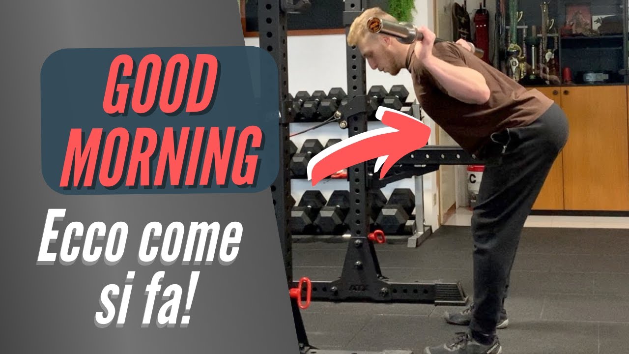 GOOD MORNING | Tutorial ed esecuzione corretta