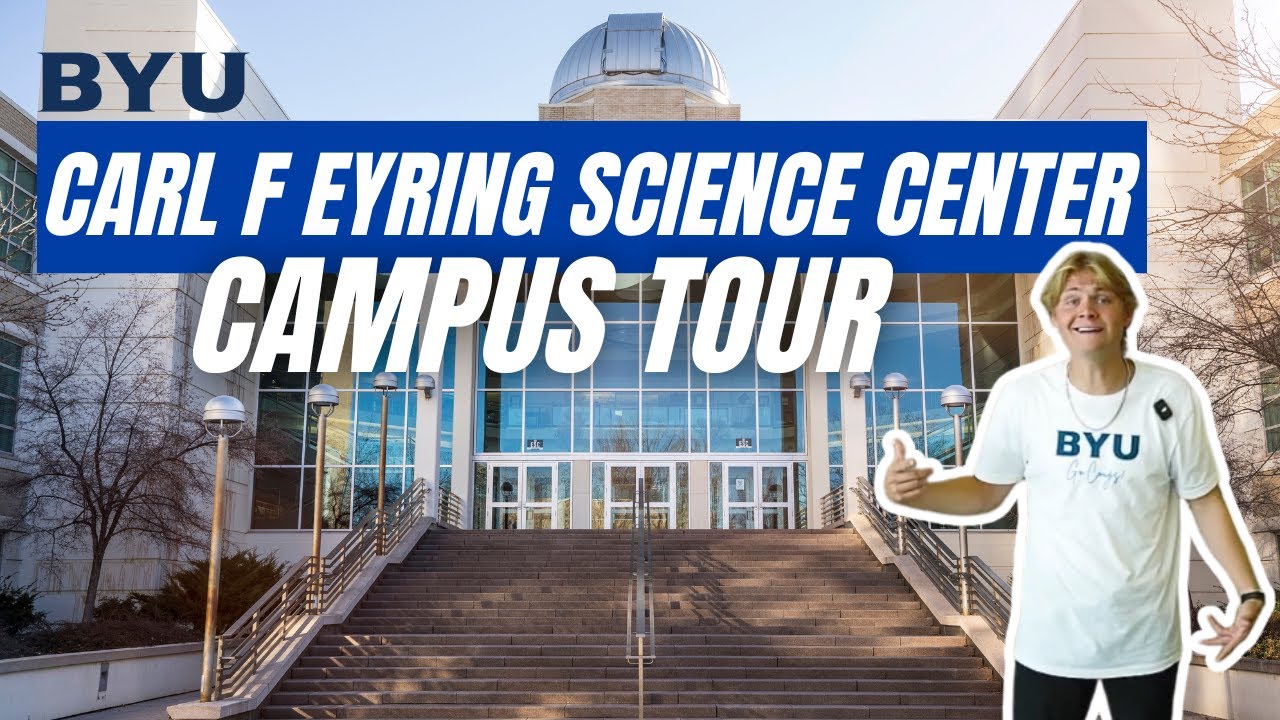 BYU Campus Tour! | Carl F. Eyring Science Center