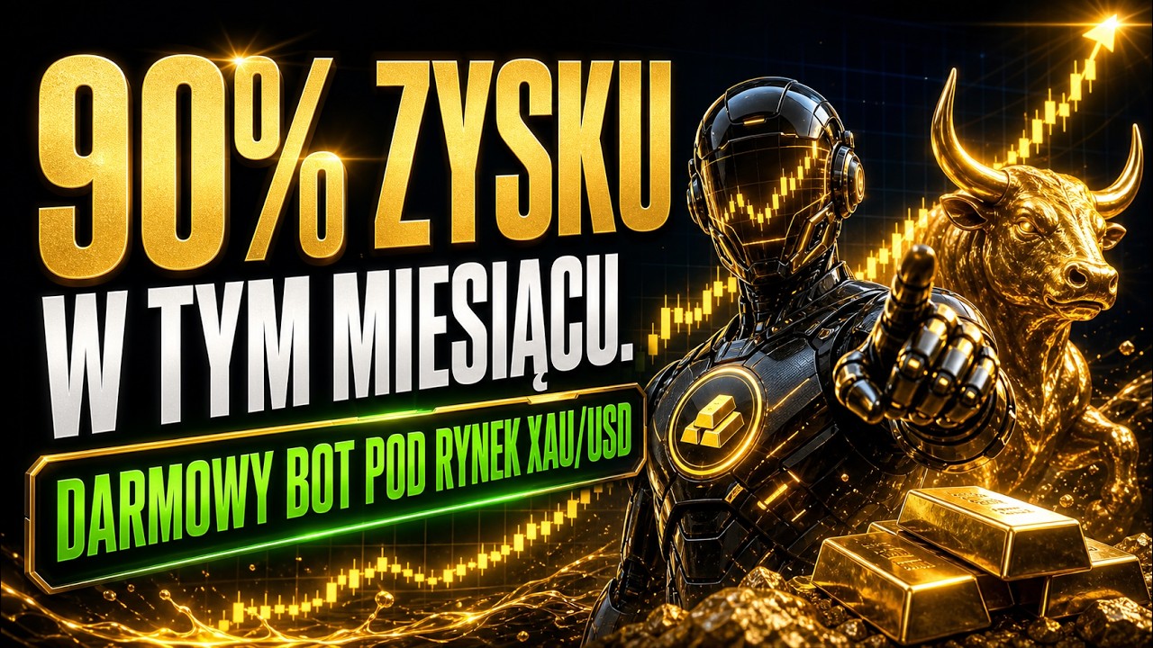 90% ZYSKU W TYM MIESIĄCU. DARMOWY BOT POD RYNEK XAU/USD
