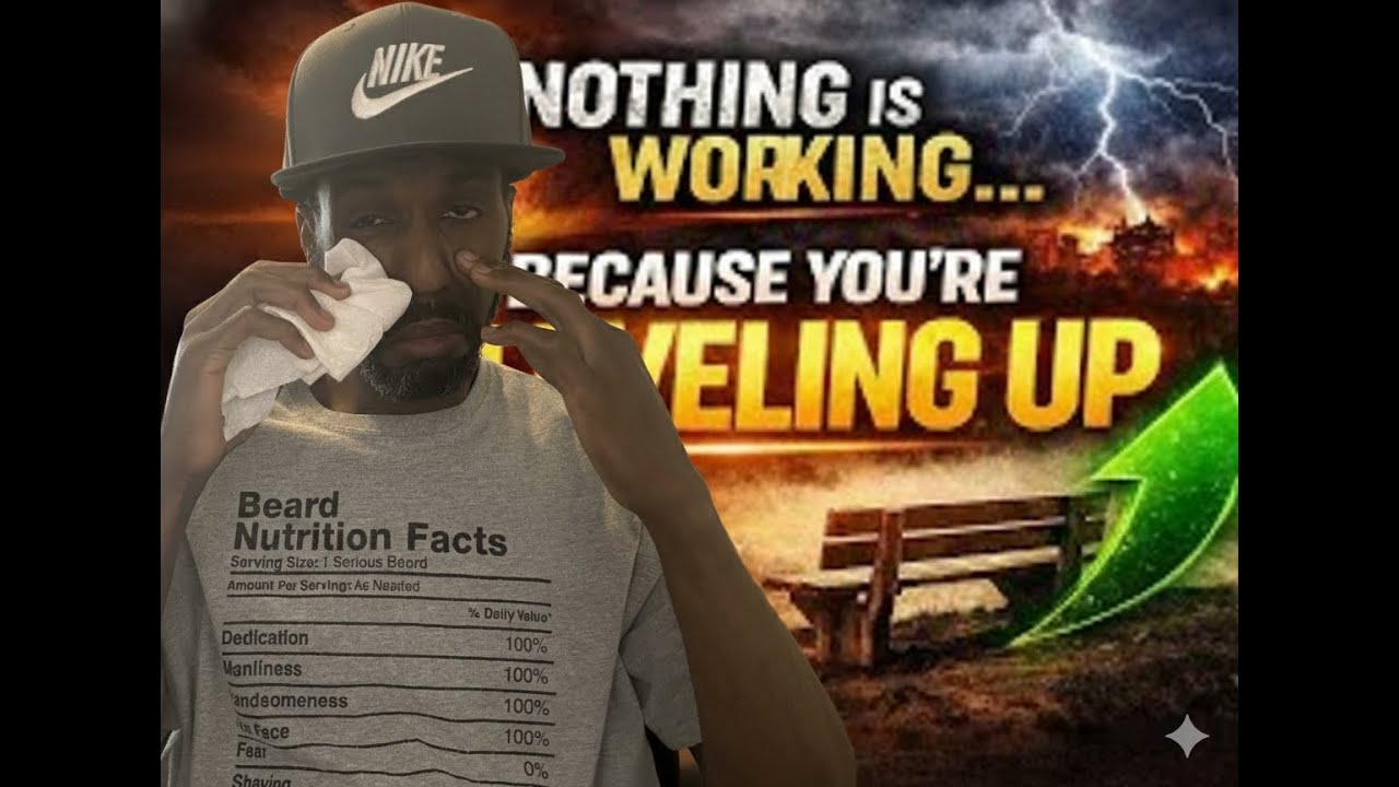 Nothing Is Going Right Because You're About to Level Up
