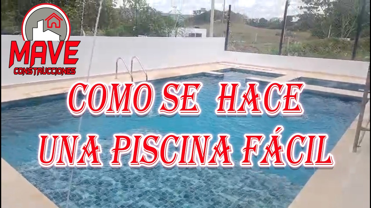 COMO CONSTRUIR UNA PISCINA,PILETA O ALBERCA DE UNA MANERA FÁCIL Y ECONOMICA