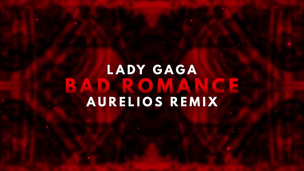 Lady Gaga - Bad Romance (Aurelios Techno Remix)