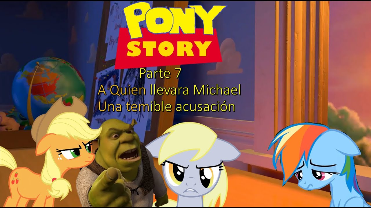 Pony Story Parte 7: ¿A Quien Llevara Michael? / una Temible Acusación (Resubido)