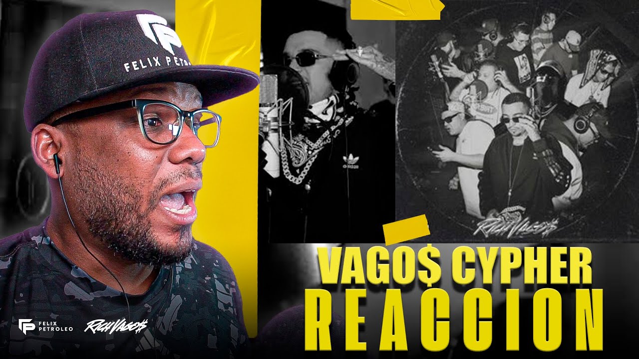 Rich Vagos - Vago$ Cypher | Video Reacción | Felix Petroleo