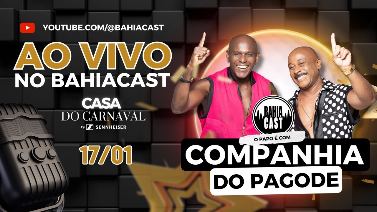 Companhia do Pagode no Bahiacast