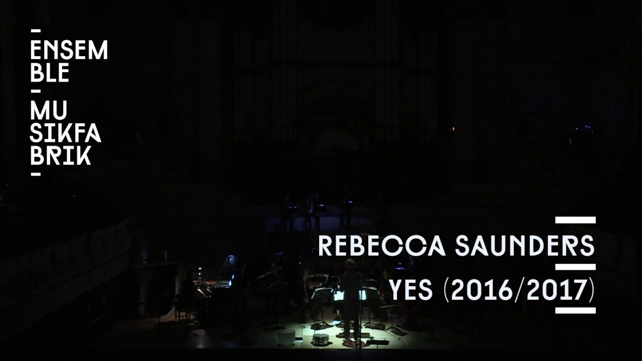 Rebecca Saunders – Yes (excerpt)