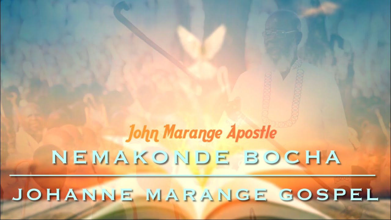 NEMAKONDE BOCHA JOHANNE MARANGE ||TIRI PA JERUSALEMA