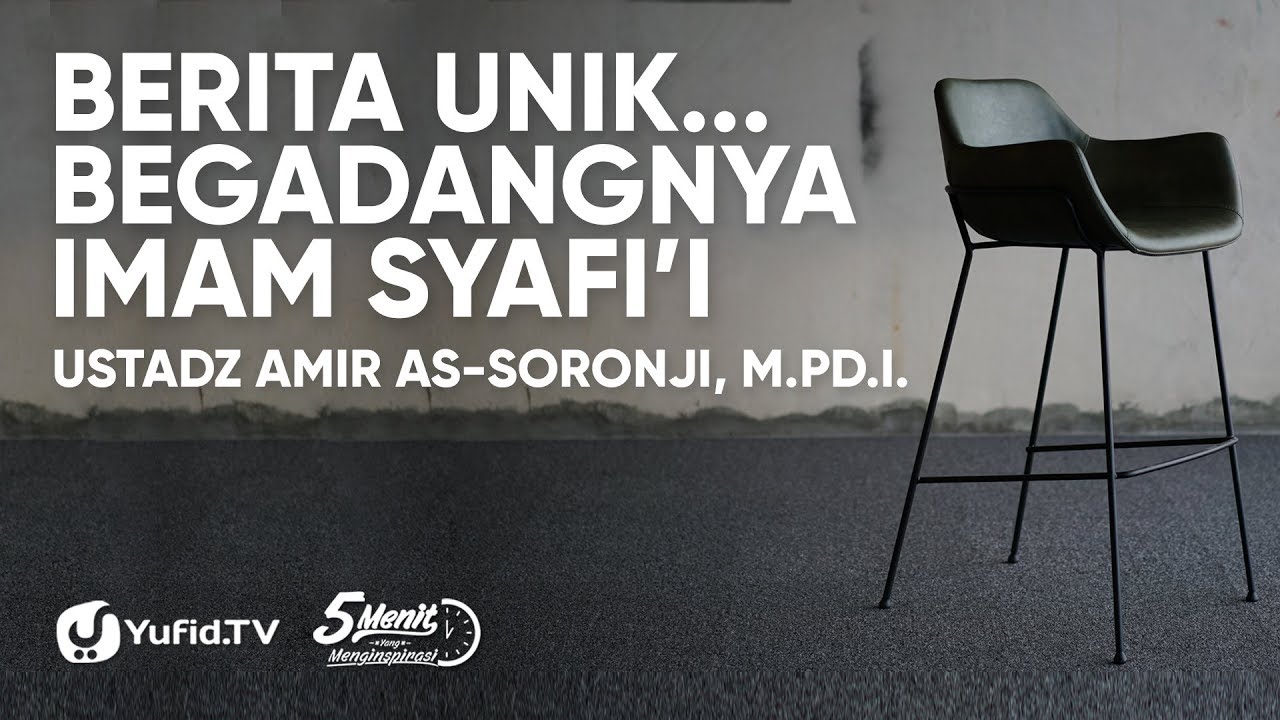 Berita Unik ... Begadangnya Imam Syafii - Ustadz Amir As-Soronji, M.Pd.I.