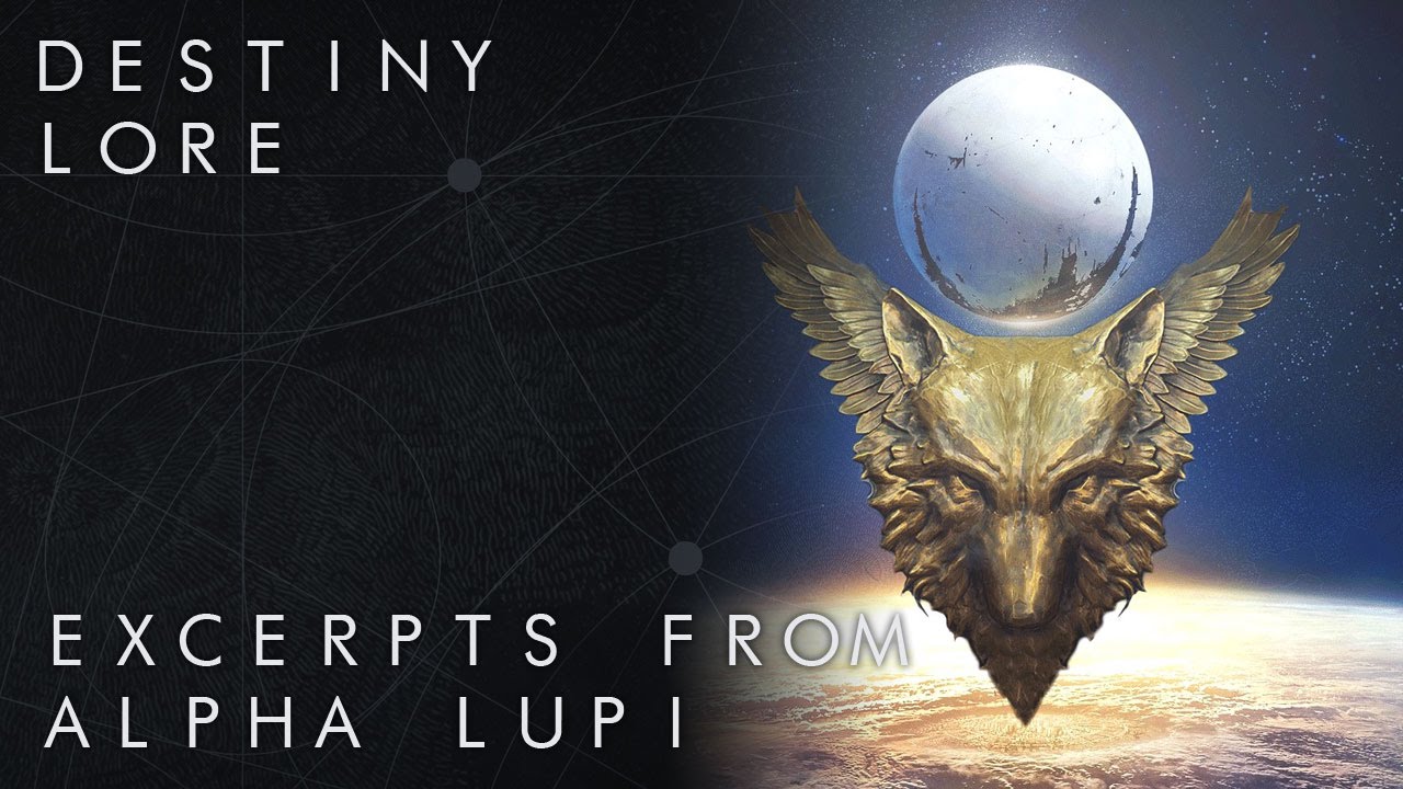 Destiny Lore: Dreams Of Alpha Lupi
