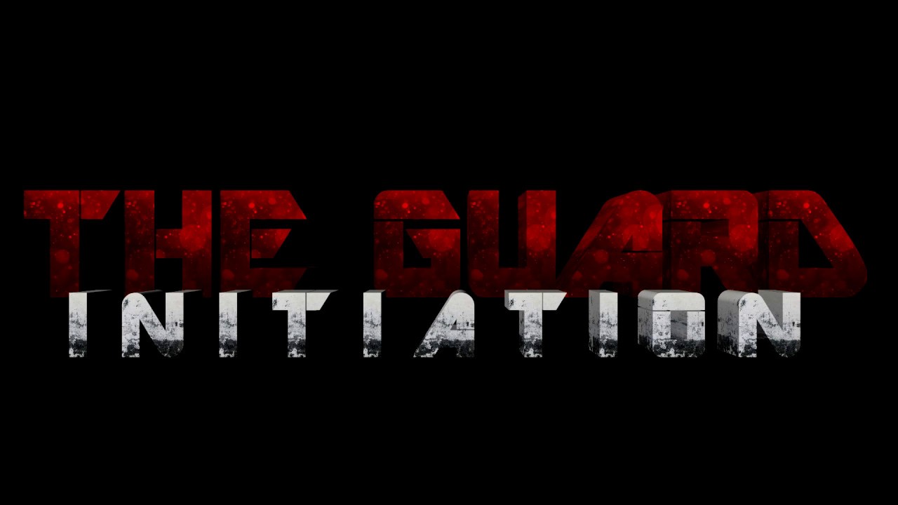 The Guard: Initiation - (Ep.1 Teaser Trailer)