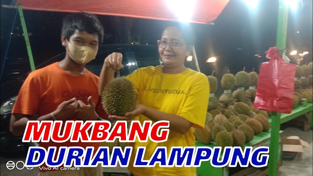 ENAKNYA MUKBANG DURIAN BANDAR LAMPUNG